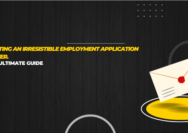 ehow to write application for employment letter
